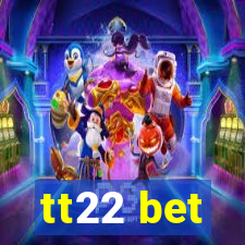 tt22 bet